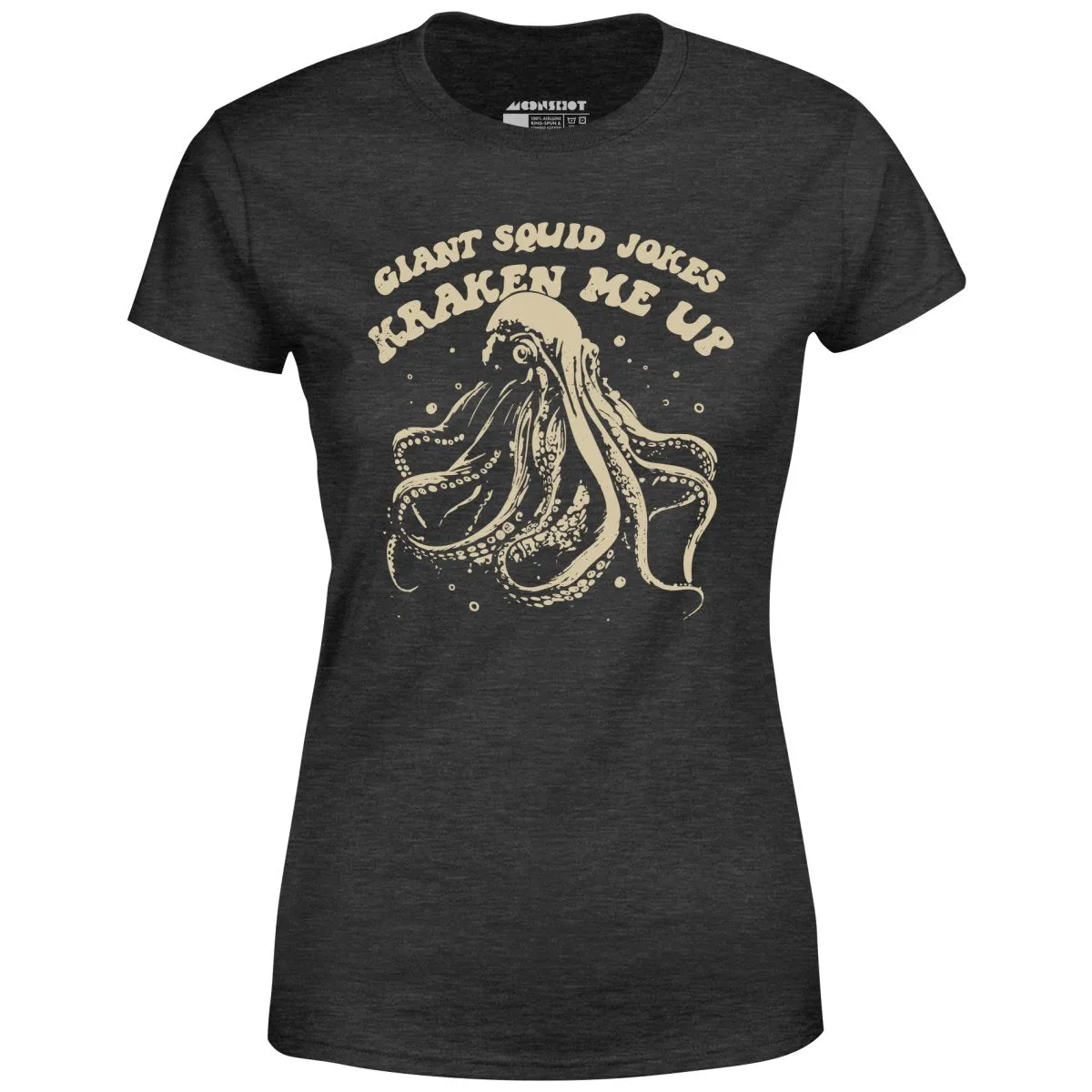 Giant Squid Jokes Kraken Me Up - Women's T-Shirt