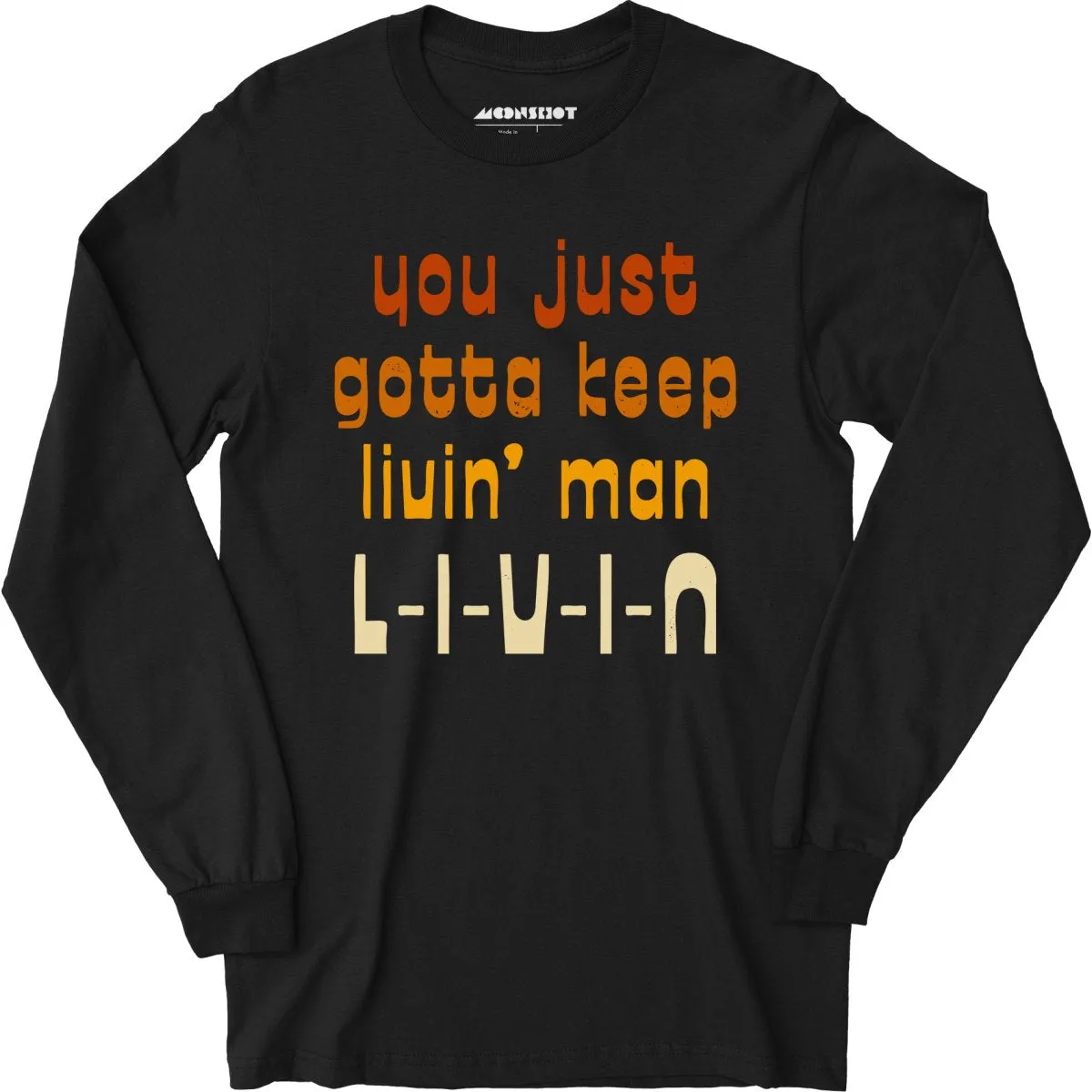 L-I-V-I-N - Long Sleeve T-Shirt