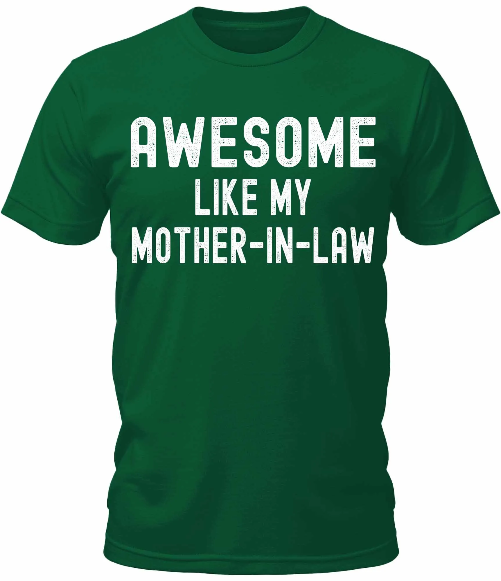 Men's Awesome Like My Mother-In-Law Graphic Tee Cool Premium Tshirt